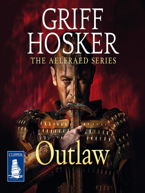 Title details for Outlaw by Griff Hosker - Available